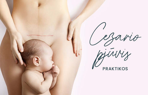 CEZARIO PJŪVIS, tarpvietės priežiūra ir diastazės prevencija po gimdymo