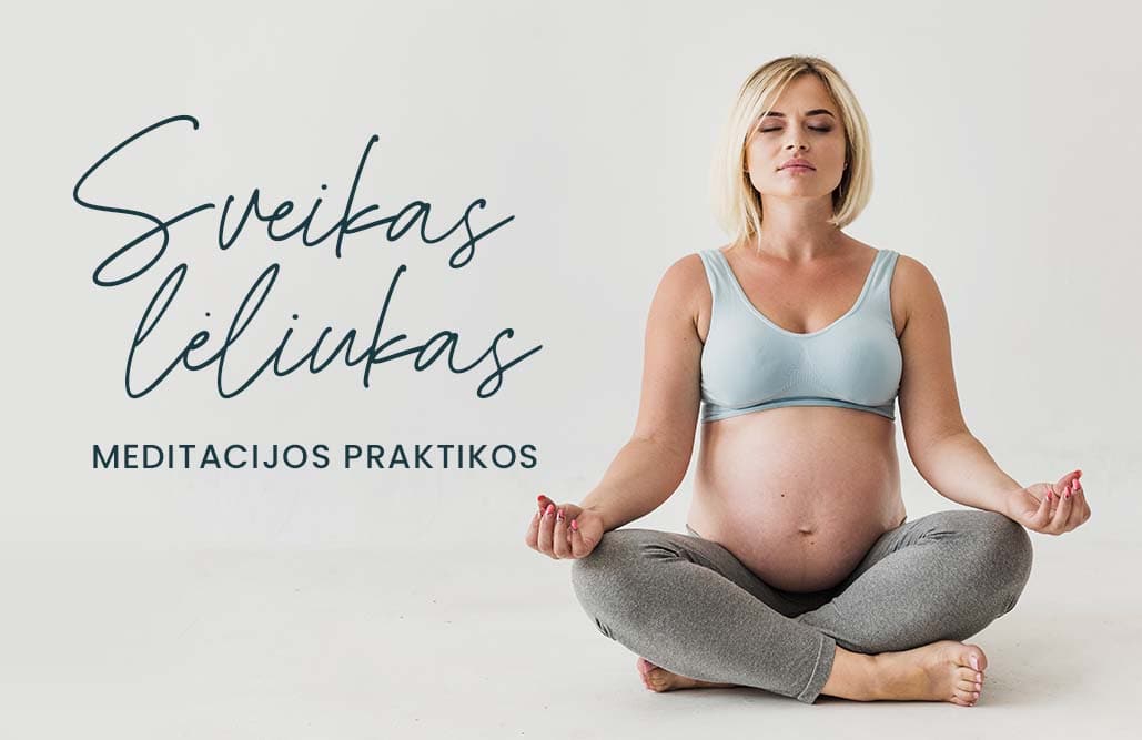 Meditacijos praktikos prieš gimdymą + gimdymo kvėpavimas